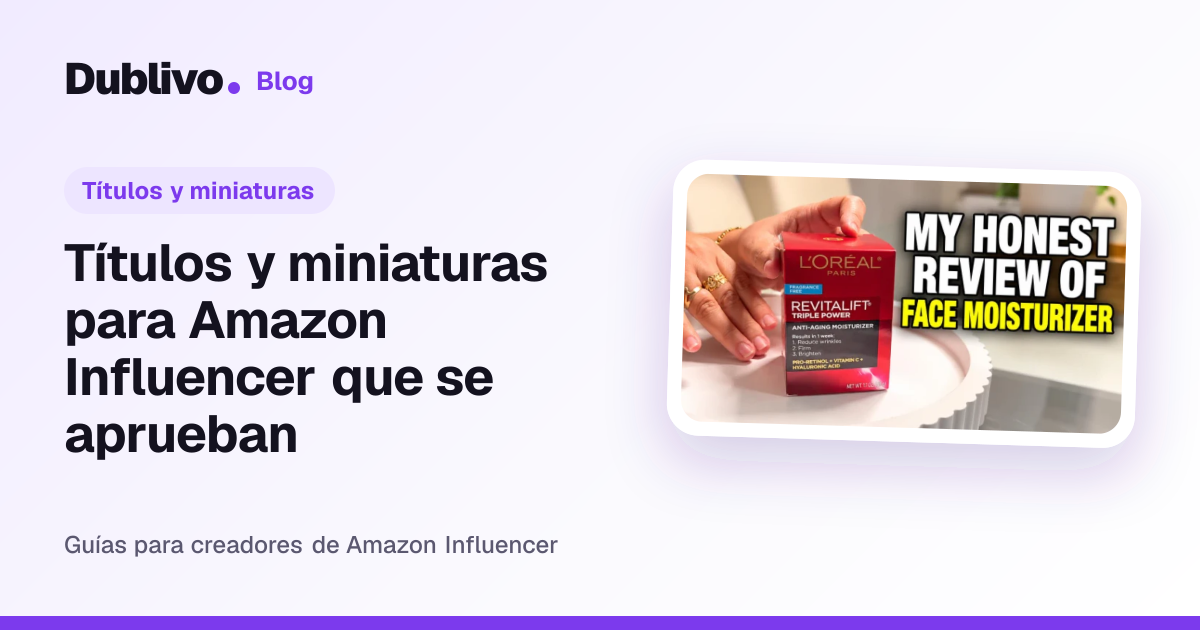 Portada: Títulos y miniaturas para Amazon Influencer que se aprueban
